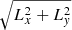 $ \sqrt{L_x^2+L_{\mathit{y}}^2} $