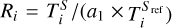 ${R_i} = {{T_i^S} \mathord{\left/{\vphantom {{T_i^S} {\left( {{a_1} \times T_i^{{S_{{\rm{ref}}}}}} \right)}}} \right. \kern-\nulldelimiterspace} {\left( {{a_1} \times T_i^{{S_{{\rm{ref}}}}}} \right)}}$