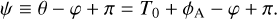 $\psi \equiv \theta - \varphi + \pi = {T_0} + {\phi _{\rm{A}}} - \varphi + \pi .$