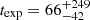 $ t_{\mathrm{exp}}=66_{-42}^{+249} $