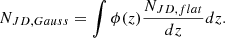 $$ \begin{aligned} N_{JD,Gauss}=\int \phi (z) \frac{N_{JD, flat}}{dz} dz. \end{aligned} $$