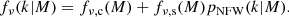 $$ \begin{aligned} f_{\nu }(k| M) = f_{\nu , \mathrm{c} }(M) + f_{\nu , \mathrm{s} }(M)p_{\mathrm{NFW} }(k | M). \end{aligned} $$