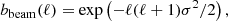 $$ \begin{aligned} b_{\mathrm{beam} }(\ell ) = \exp \left(-\ell (\ell +1)\sigma ^2/2\right), \end{aligned} $$