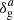 $ \delta^a_\mathrm{g} $