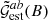 $ {\tilde{\mathcal{G}}}_{\mathrm{est}}^{ab}(B) $