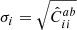 $ \sigma_i=\sqrt{\hat{C}^{ab}_{ii}} $