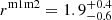 $ r^{\mathrm{m1m2}}=1.9^{+0.4}_{-0.6} $