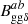 $ {{\mathit{B}^{ab}_{\mathrm{gg}\delta}}} $