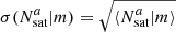 $ \sigma({N_{\text{sat}}^{a}}|m) = \sqrt{\langle{{N_{\text{sat}}^{a}}|m}{\rangle}} $