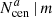$ {{N_{\mathrm{cen}}^{a}}\,|\,m} $