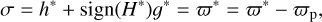 $\sigma = {h^*} + {\rm{sign}}\left( {{H^*}} \right){g^*} = {\varpi ^*} = {\varpi ^*} - {\varpi _{\rm{p}}},$