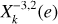 $X_k^{ - 3,2}\left( e \right)$
