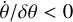 $\dot \theta {\rm{/}}\delta \theta {\rm{ < 0}}$