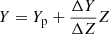 $ Y=Y_{\mathrm{p}}+\frac{\Delta Y}{\Delta Z}Z $