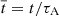 $ \overline{t} = t/\tau_{\mathrm{A}} $