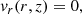 $$ \begin{aligned} v_{r}(r,z)&=0, \end{aligned} $$