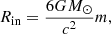 $$ \begin{aligned} R_{\rm in} = \frac{6 G M_\odot }{c^2} m, \end{aligned} $$