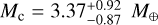 ${M_{\rm{c}}} = 3.37_{ - 0.87}^{ + 0.92}{M_ \oplus }$