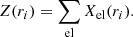 $$ \begin{aligned} Z(r_i) = \sum _\mathrm{el} X_\mathrm{el} (r_i). \end{aligned} $$