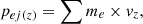 $$ \begin{aligned} {p_{ej(z)}} = \sum m_e \times v_z, \end{aligned} $$