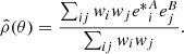 $$ \begin{aligned} \hat{\rho }(\theta ) = \frac{\sum _{ij} { w}_i { w}_j {e^*}^A_i e^B_j }{\sum _{ij} { w}_i { w}_j} . \end{aligned} $$