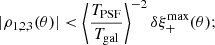 $$ \begin{aligned}&|\rho _{1,2,3}(\theta )| < \left\langle \frac{T_{\mathrm{PSF} }}{T_{\mathrm{gal} }} \right\rangle ^{-2} \delta \xi _{+}^{\mathrm{max} }(\theta ); \end{aligned} $$