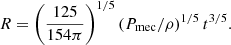 $$ \begin{aligned} R = \left(\frac{125}{154\pi }\right)^{1/5} \left(P_{\rm mec} / \rho \right)^{1/5} t^{3/5}. \end{aligned} $$