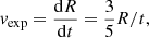 $$ \begin{aligned} {v}_{\rm exp} = \frac{\mathrm{d}R}{\mathrm{d}t} = \frac{3}{5} R / t ,\end{aligned} $$