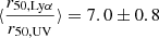 $ \langle\frac{ r_{\mathrm{50, Ly\alpha}}}{ r_{\mathrm{50, UV}}}\rangle =7.0 \pm 0.8 $
