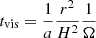 $ t_{\mathrm{vis}}=\frac{1}{a} \frac{r^2}{H^2} \frac{1}{\Omega} $