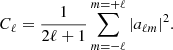 Mathematical equation: $$ \begin{aligned} C_\ell = \frac{1}{2\ell + 1} \sum _{m=-\ell }^{m=+\ell } |a_{\ell m}|^2. \end{aligned} $$