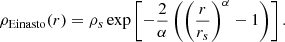 $$ \begin{aligned} \rho _{\rm Einasto}(r) = \rho _s \exp \left[-\frac{2}{\alpha } \left( \left( \frac{r}{ r_s}\right)^\alpha - 1\right) \right]. \end{aligned} $$