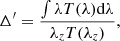 $$ \begin{aligned} \Delta ^{\prime } = \frac{\int \lambda T (\lambda ) \mathrm{d} \lambda }{\lambda _z T (\lambda _z )} ,\end{aligned} $$