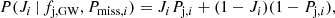 $$ \begin{aligned} P(J_i\,|\,f_{\rm j,GW},P_{\mathrm{miss},i}) = J_i P_{\mathrm{j},i} + (1-J_i) (1-P_{\mathrm{j},i}), \end{aligned} $$