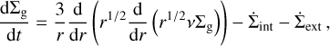 ${{{\rm{d}}{{\rm{\Sigma }}_g}} \over {{\rm{d}}t}} = {3 \over r}{{\rm{d}} \over {{\rm{d}}r}}\left( {{r^{1/2}}{{\rm{d}} \over {{\rm{d}}r}}\left( {{r^{1/2}}v{{\rm{\Sigma }}_g}} \right)} \right) - {{{\rm{\dot \Sigma }}}_{{\mathop{\rm int}} }} - {{{\rm{\dot \Sigma }}}_{{\rm{ex}}t}},$