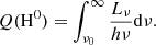 $$ \begin{aligned} Q(\mathrm{H}^0) = \int _{\nu _0}^\infty \frac{L_\nu }{h\nu } \mathrm{d}\nu . \end{aligned} $$