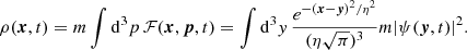 $$ \begin{aligned} \rho (\boldsymbol{x},t) = m\int \mathrm{d}^3 p\,\mathcal{F} (\boldsymbol{x},\boldsymbol{p},t) = \int \mathrm{d}^3 { y}\,\frac{e^{-(\boldsymbol{x}-\boldsymbol{y})^2/\eta ^2}}{(\eta \sqrt{\pi })^3}m|\psi (\boldsymbol{y},t)|^2. \end{aligned} $$