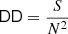 $ {{\mathsf{DD}}}=\frac{S}{N^2} $