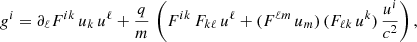$$ \begin{aligned} g^i&= \partial _\ell F^{ik} \, u_k \, u^\ell + \frac{q}{m} \, \left( F^{ik} \, F_{k\ell } \, u^\ell + ( F^{\ell m} \, u_m ) \, ( F_{\ell k} \, u^k ) \, \frac{u^i}{c^2} \right), \end{aligned} $$