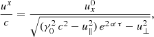 $$ \begin{aligned}&\frac{u^x}{c} = \frac{u_x^0}{\sqrt{(\gamma _0^2 \,c^2 - u_\parallel ^2)\, e^{2\,\alpha \,\tau } - u_\perp ^2 } } ,\end{aligned} $$
