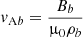 $ v_{\mathrm{A}b} = \frac{B_b}{{{\upmu}}_0 \rho_b} $