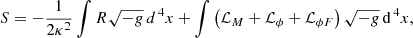 $$ \begin{aligned} S=-\frac{1}{2\kappa ^2}\int R\sqrt{-g}\,d^{\,4}x+\int \left(\mathcal{L} _M+\mathcal{L} _\phi +\mathcal{L} _{\phi F}\right)\sqrt{-g}\,\mathrm{d}^{\,4}x, \end{aligned} $$