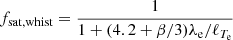 $$ \begin{aligned} f_{\rm sat,whist}=\frac{1}{1+(4.2+\beta /3) \lambda _{\rm e}/\ell _{T_{\rm e}}} \end{aligned} $$
