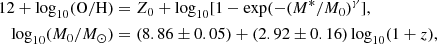 $$ \begin{aligned} \begin{aligned} 12 + \mathrm{log}_{10}\mathrm{(O/H)}&= Z_{0} + \mathrm{log}_{10} [1-\exp (-(M^{*}/M_{0})^{\gamma }],\\ \mathrm{log}_{10}(M_{0}/M_{\odot })&= (8.86 \pm 0.05) + (2.92 \pm 0.16)\,\mathrm{log}_{10}(1 + z), \end{aligned} \end{aligned} $$