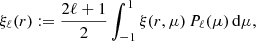 $$ \begin{aligned} \xi _\ell (r) := \frac{2\ell +1}{2}\int _{-1}^1 \xi (r,\mu )\,P_\ell (\mu )\,\mathrm{d}\mu , \end{aligned} $$