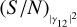 ${\left( {S/N} \right)_{{{\left| {{\gamma _{12}}} \right|}^2}}}$