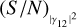 ${\left( {S/N} \right)_{{{\left| {{\gamma _{12}}} \right|}^2}}}$