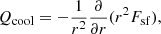 $$ \begin{aligned} Q_{\mathrm{cool}} = -\frac{1}{r^{2}}\frac{\partial }{\partial r}(r^{2} F_{\mathrm{sf}}), \end{aligned} $$