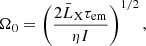 $$ \begin{aligned} \Omega _{0} = \left(\frac{2\bar{L}_{\rm X}\tau _{\rm em}}{\eta I}\right)^{1/2}, \end{aligned} $$