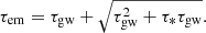 $$ \begin{aligned} \tau _{\rm em} = \tau _{\rm gw}+\sqrt{\tau _{\rm gw}^{2}+\tau _{*}\tau _{\rm gw}}. \end{aligned} $$